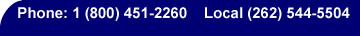 Phone: 1-800-451-2260 Local Phone: 262-544-5504